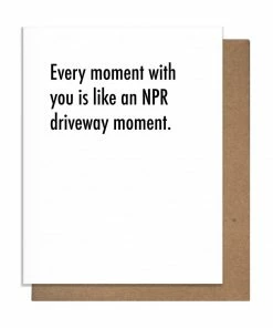 Pretty Alright Goods NPR Moment Greeting Card